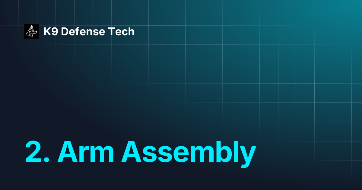 2. Arm Assembly | Genesis | K9 Defense Tech